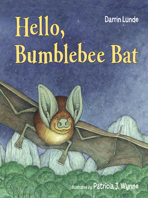 Title details for Hello, Bumblebee Bat by Darrin Lunde - Wait list